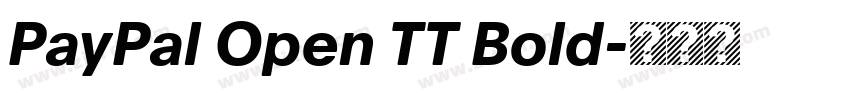 PayPal Open TT Bold字体转换 PayPal Open TT Bold字体转换